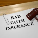 What is Bad Faith Insurance?