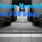 Slip and Fall Injury- Do I Have a Case?
