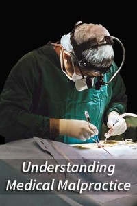 understanding medical malpractice
